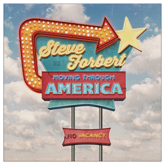 Steve Forbert Moving Through America|Steve Forbert