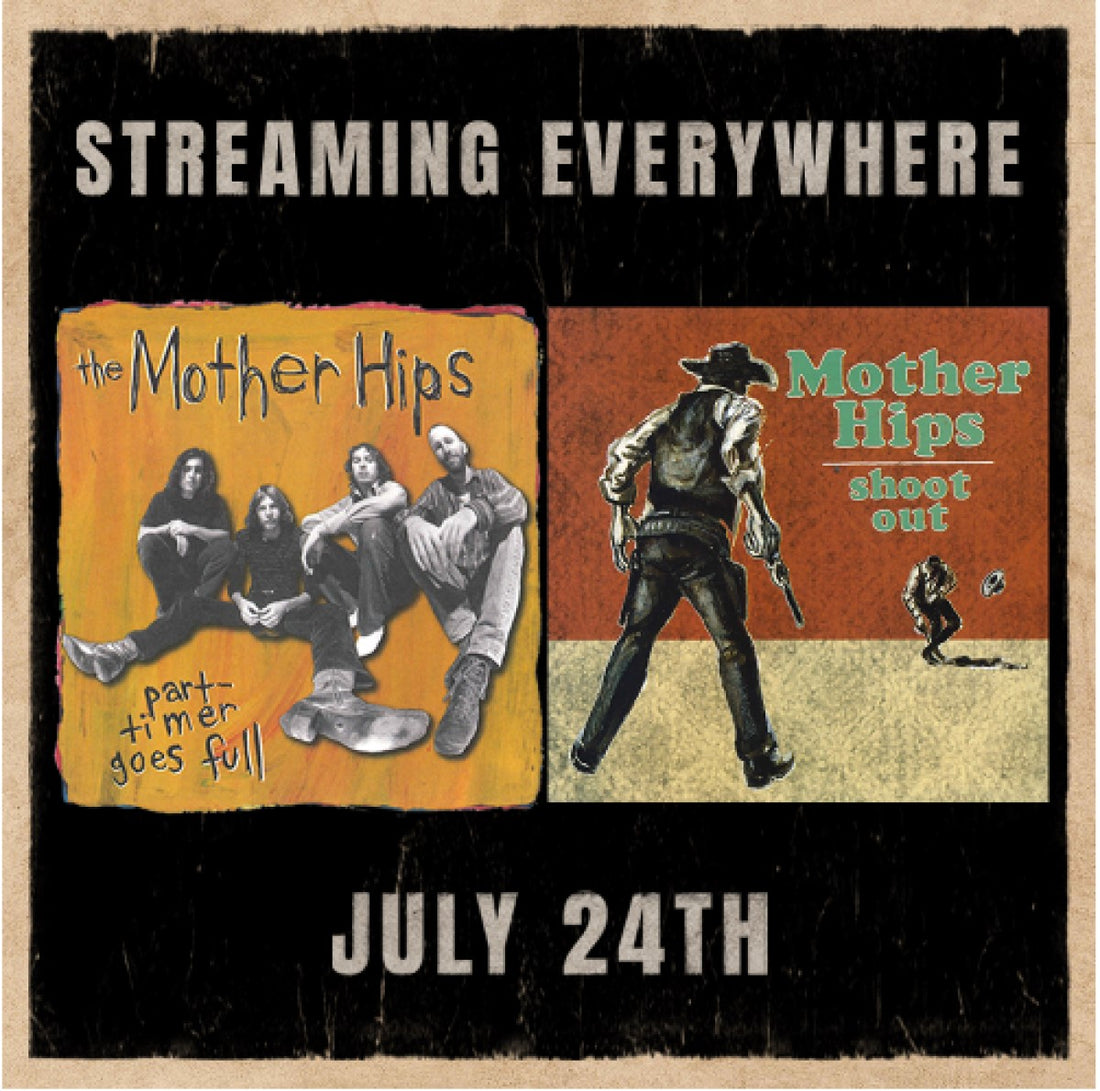 Mother Hips Shoot Out Streaming Everywhere|Mother Hips Albums Out of the Vault Ready to Stream!