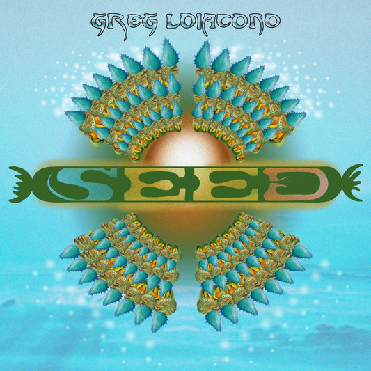 Greg Loiacono - "Seed" Digital Single