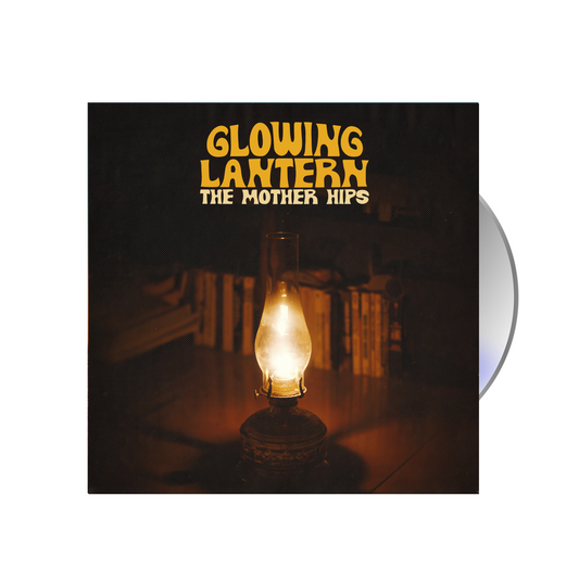 The Mother Hips - "Glowing Lantern" CD